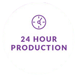 24 Hour Production Time